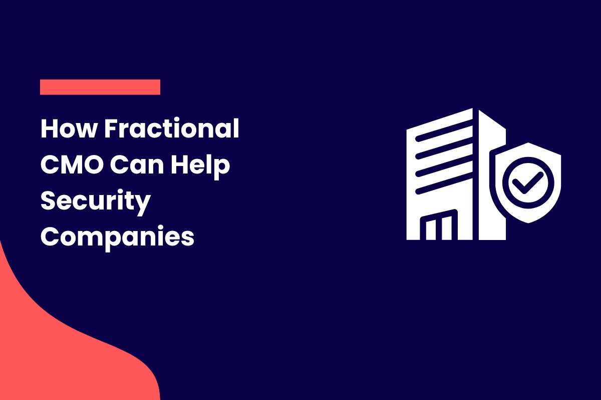 how fractional cmo can help security companies