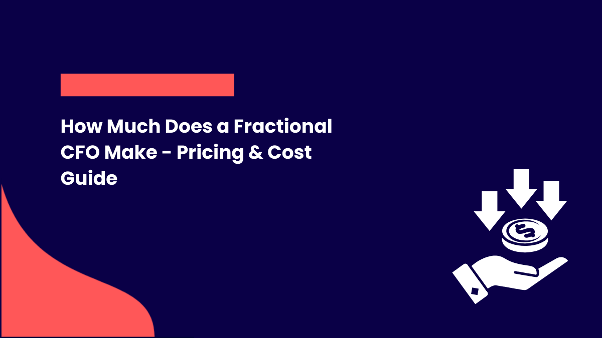 How Much Does a Fractional CFO Make