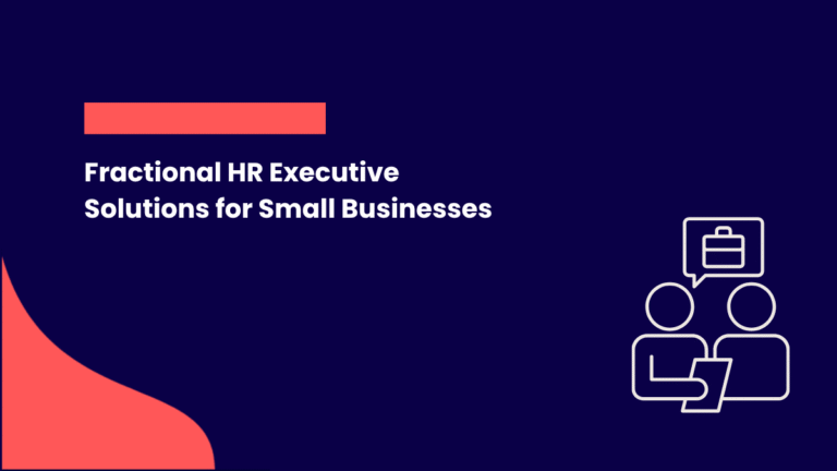 Fractional HR Executive Solutions for Small Businesses