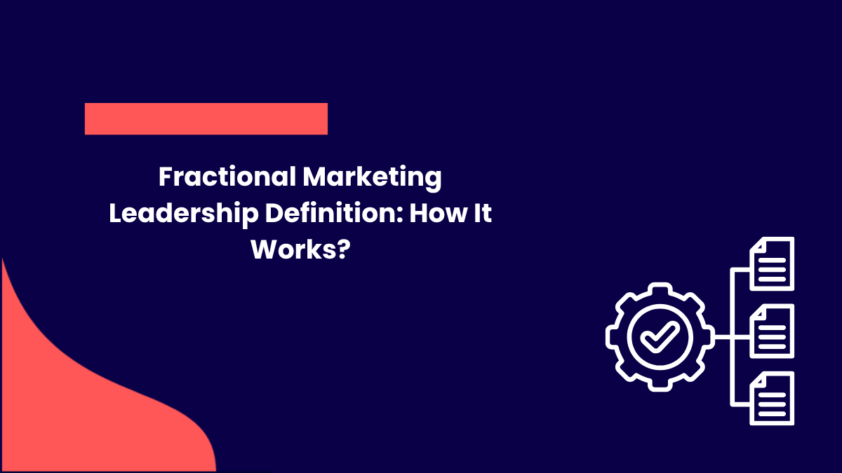 Fractional Marketing Leadership Definition