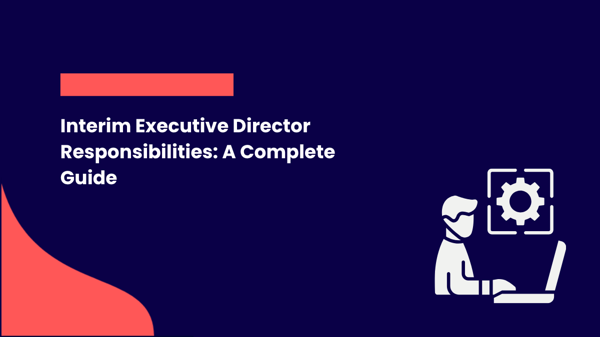 Interim Executive Director Responsibilities