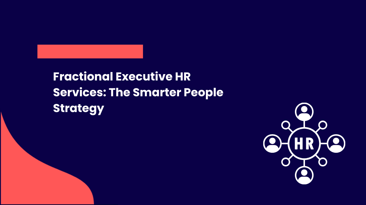Fractional Executive HR Services